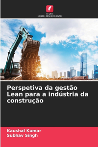 Perspetiva da gestão Lean para a indústria da construção