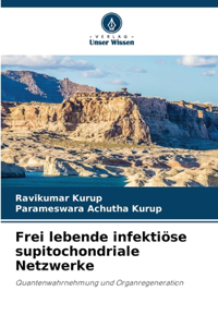 Frei lebende infektiöse supitochondriale Netzwerke