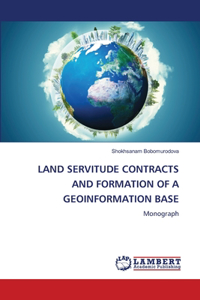 Land Servitude Contracts and Formation of a Geoinformation Base