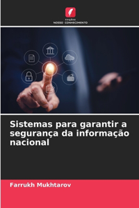 Sistemas para garantir a segurança da informação nacional
