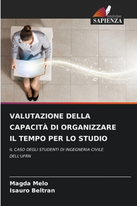 Valutazione Della Capacità Di Organizzare Il Tempo Per Lo Studio