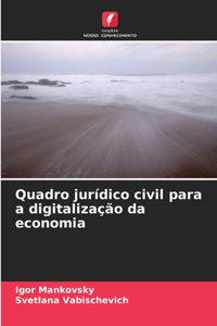 Quadro jurídico civil para a digitalização da economia