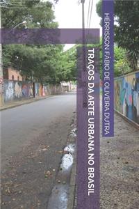 Traços Da Arte Urbana No Brasil