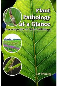 Plant Pathology at a Glance (Encyclopedia of Plant Pathology)