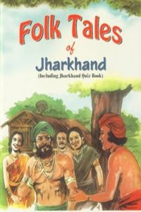Folk Tales Of Jharkhand