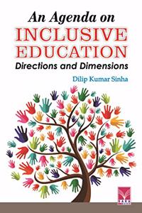 An Agenda on Inclusive Education [Hardcover] Dilip Kumar Sinha