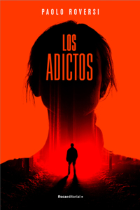 Los adictos/ The Addicts