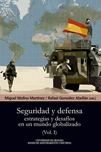 Seguridad y defensa: Estrategias y desafios en un mundo globalizado