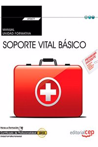Manual. Soporte vital basico (Transversal: UF0677). Certificados de profesionalidad