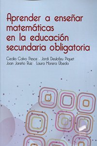 Aprender a ensenar matematicas en la educacion secundaria obligatoria