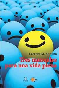 Tres Manuales para Una Vida Plena