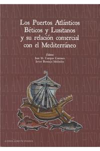 Los Puertos Atlanticos Beticos Y Lusitanos Y Su Relacion Comercial Con El Mediterraneo