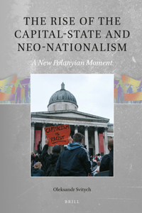 Rise of the Capital-State and Neo-Nationalism
