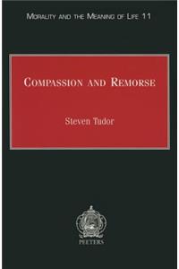 Compassion and Remorse