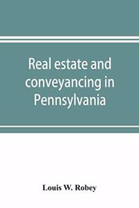 Real estate and conveyancing in Pennsylvania