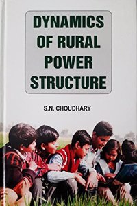 DYNAMICS OF RURAL POWER STRUCTURE