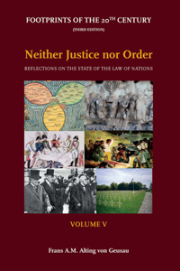 Neither Justice Nor Order, 5