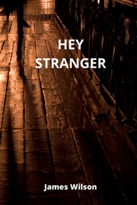 Hey Stranger