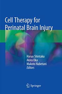 Cell Therapy for Perinatal Brain Injury