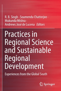 Practices in Regional Science and Sustainable Regional Development