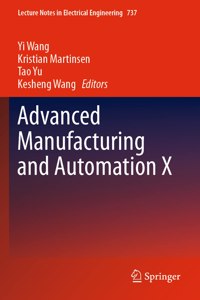Advanced Manufacturing and Automation X