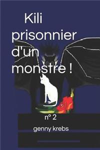 Kili, prisonnier d'un monstre !