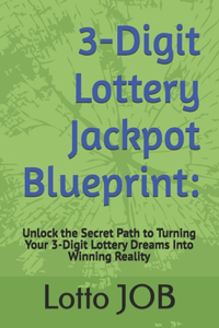 3-Digit Lottery Jackpot Blueprint