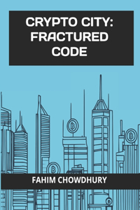 Crypto City - Fractured Code