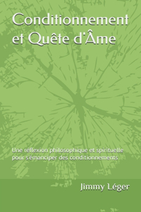 Conditionnement et Quête d'Âme