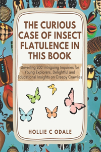 Curious Case of Insect Flatulence in this Book