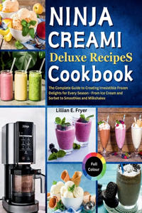 Ninja Creami Deluxe Recipes Cookbook