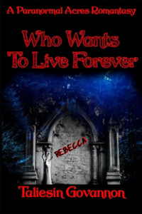 Who Wants To Live Forever?