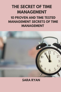The secret of time management