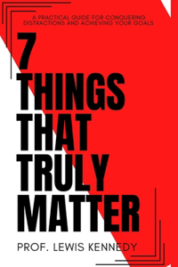 7 Things That Truly Matter