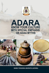 Adara Know Your Culture with Special Emphasis on Adaa Myths