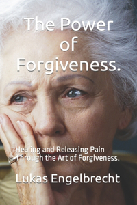 Power of Forgiveness.