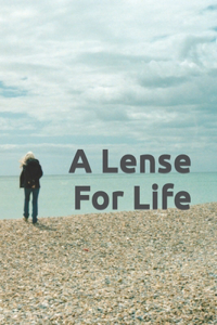 A Lense for Life