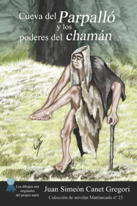 Cueva del Parpalló y los poderres del chamán