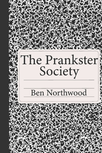 The Prankster Society