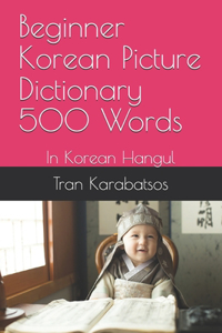 Beginner Korean Picture Dictionary 500 Words