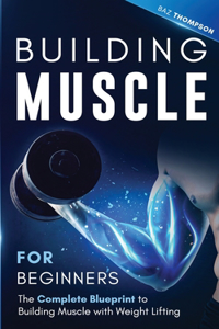 Building Muscle for Beginners