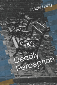 Deadly Perception