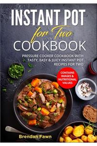Instant Pot for Two Cookbook