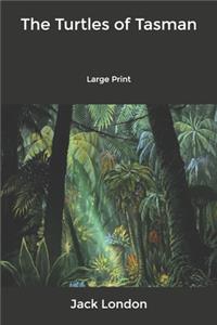 The Turtles of Tasman