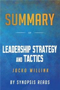 Summary of Leadership strategy and Tactics