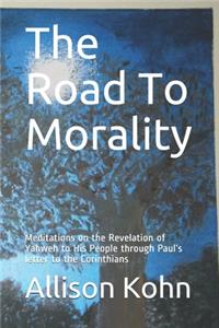 The Road To Morality