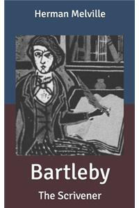 Bartleby: The Scrivener