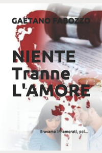 Niente Tranne l'Amore