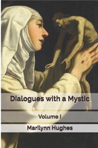 Dialogues with a Mystic
