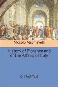 History of Florence and of the Affairs of Italy